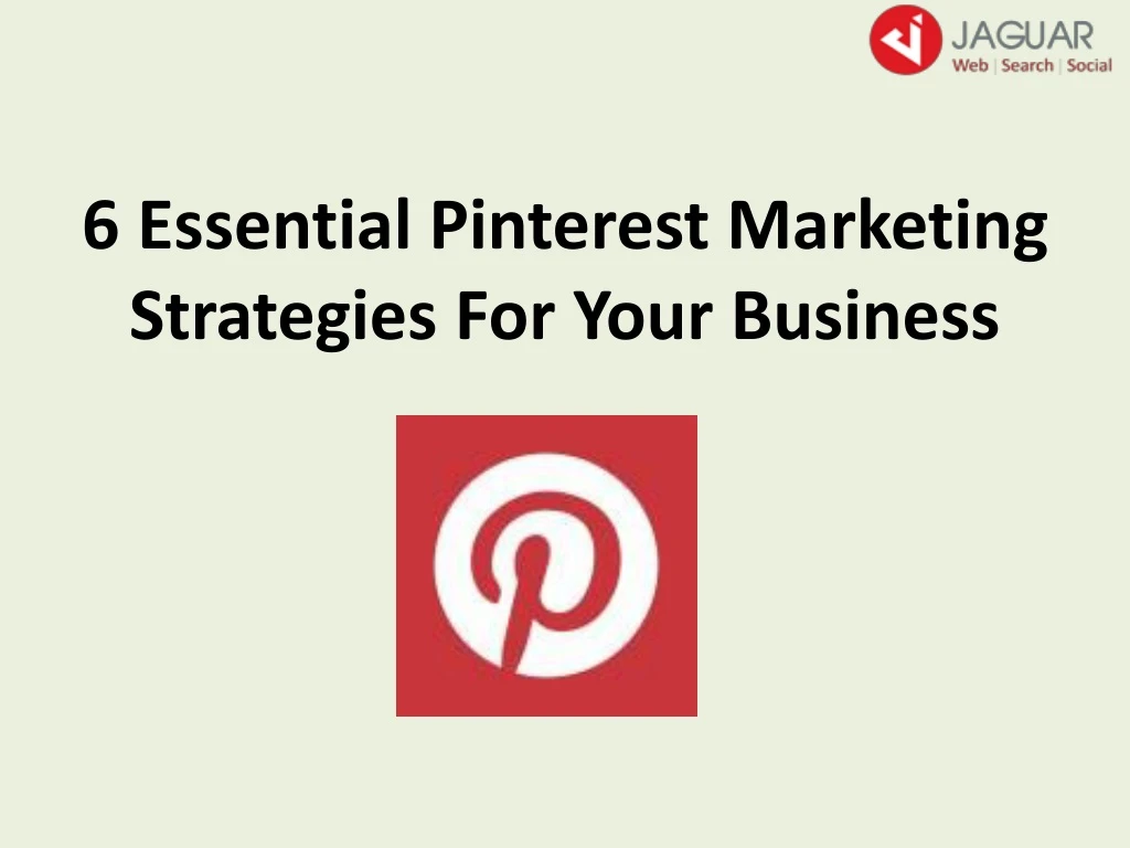 6 essential pinterest marketing strategies for your business