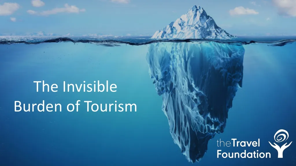 the invisible burden of tourism