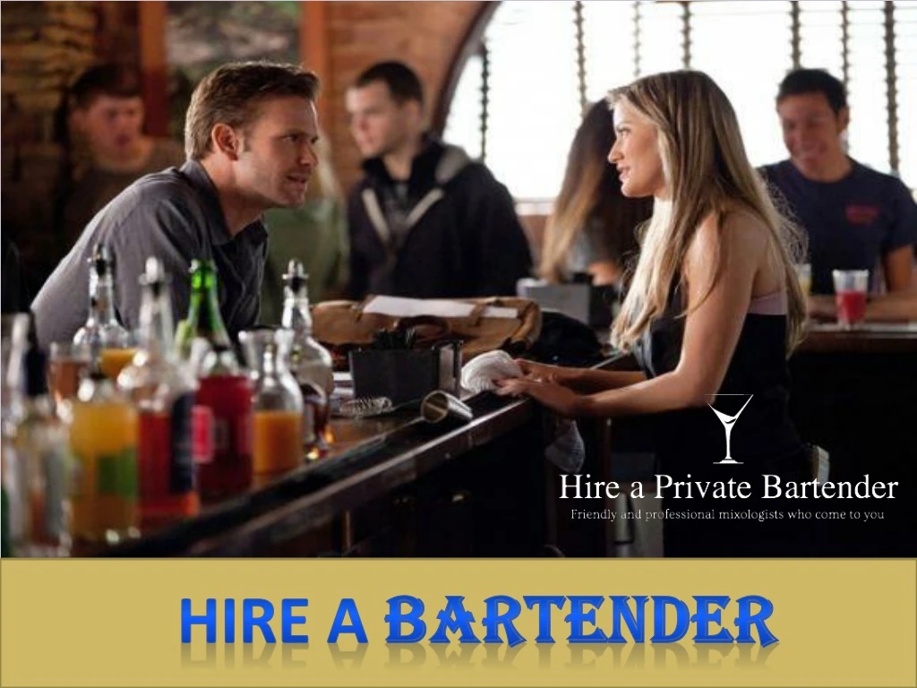 hire a bartender