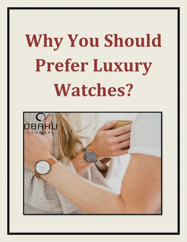 Why You Should Prefer Luxury Watches?