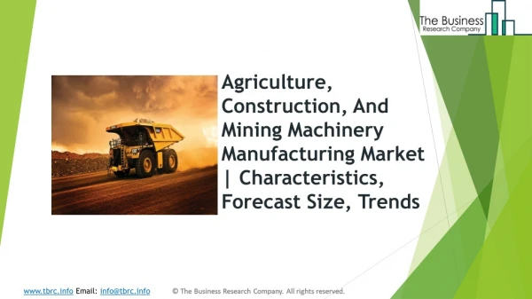 Agriculture, Construction, And Mining Machinery Manufacturing Market | Characteristics, Forecast Size, Trends