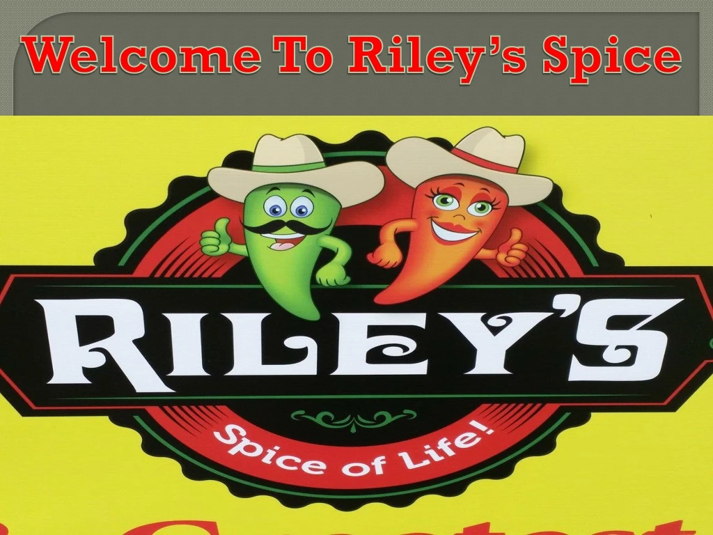 welcome to riley s spice