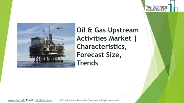 Oil & Gas Upstream Activities Market | Characteristics, Forecast Size, Trends