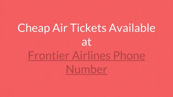 Cheap Air Tickets Available at Frontier Airlines Phone Number- Free PDF