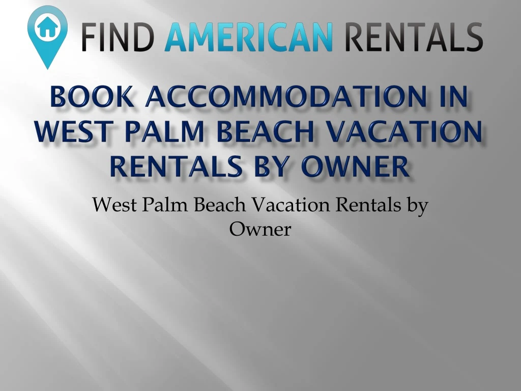 book accommodation in west palm beach vacation rentals by owner