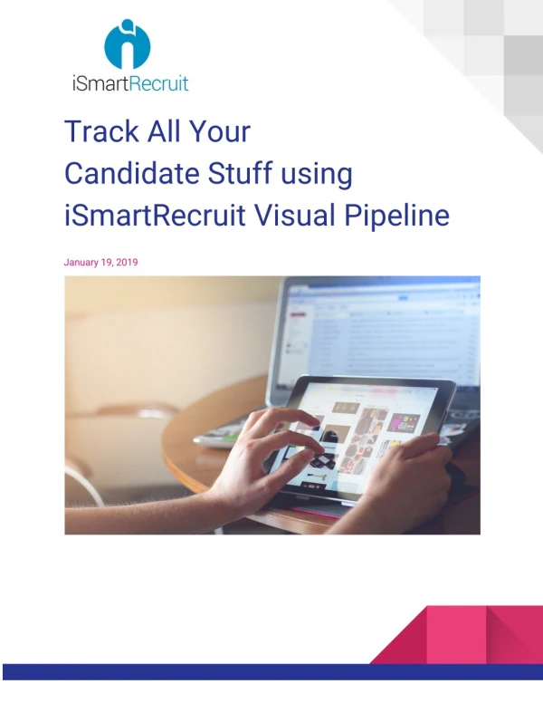 Track All Your Candidate Stuff using iSmartRecruit Visual Pipeline