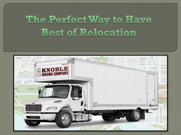 The Perfect Way to Have Best of Relocation