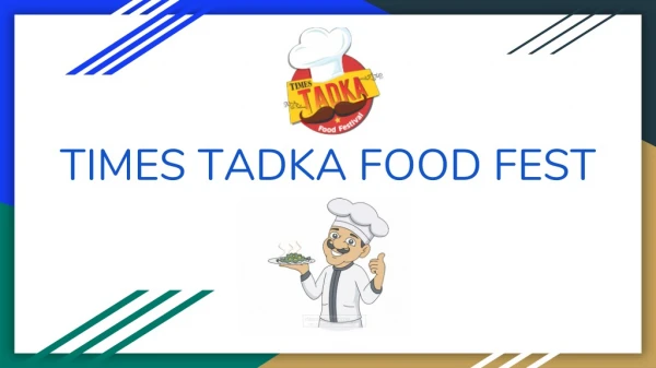 TIMES TADKA FOOD FEST