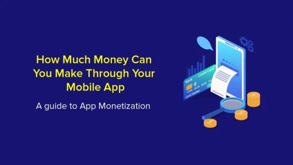 How Much Money Can You Make Through Your Mobile App?