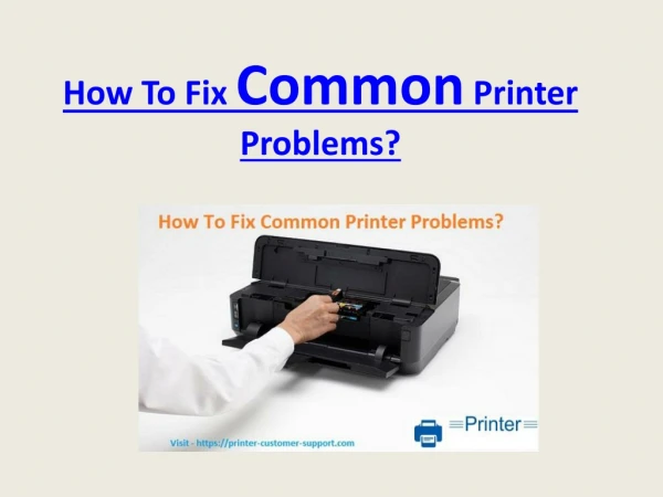 How To Fix Common Printer Problems?