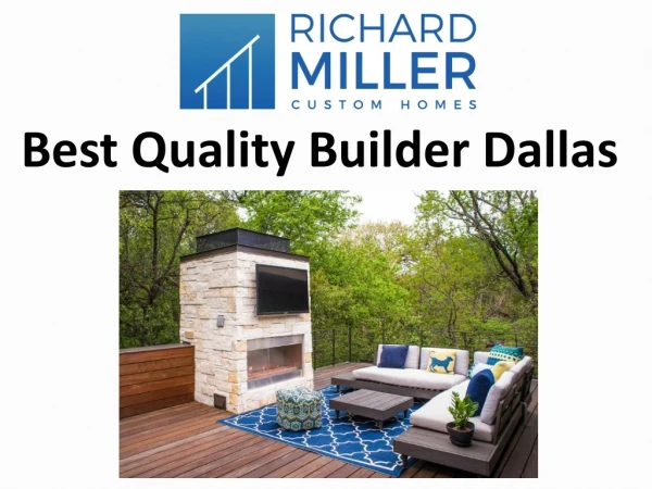 Best Quality Builder Dallas