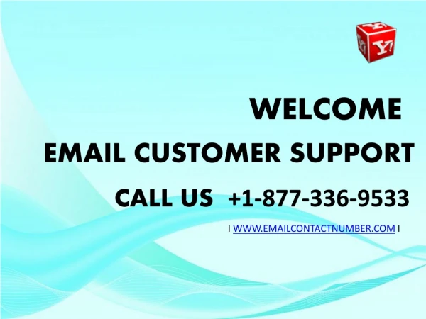 Email Customer Support number 1-877-336-9533