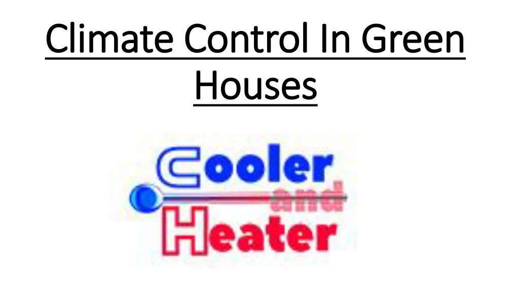 climate control in green houses