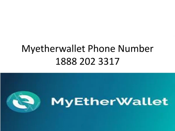Myetherwallet support Number 1888 202 3317 Phone Number