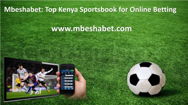 Mbeshabet: Top Kenya Sportsbook for Online Betting