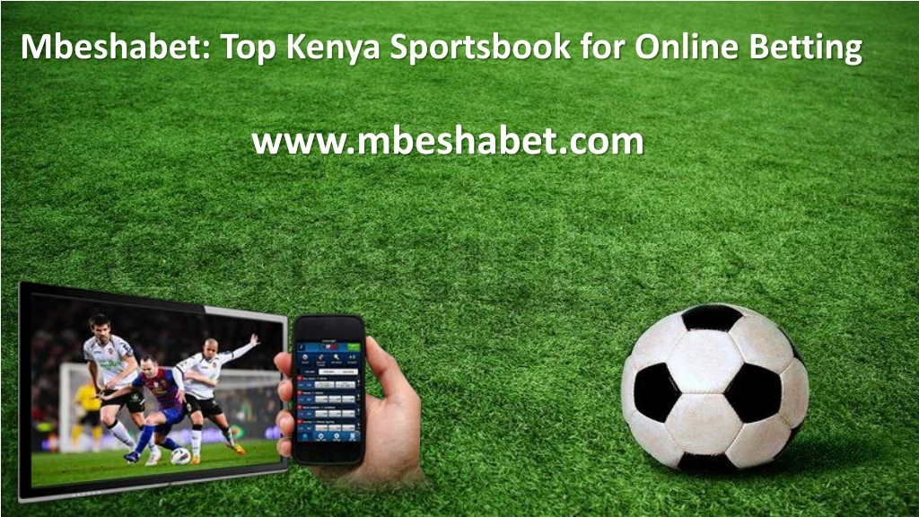 mbeshabet top kenya sportsbook for online betting