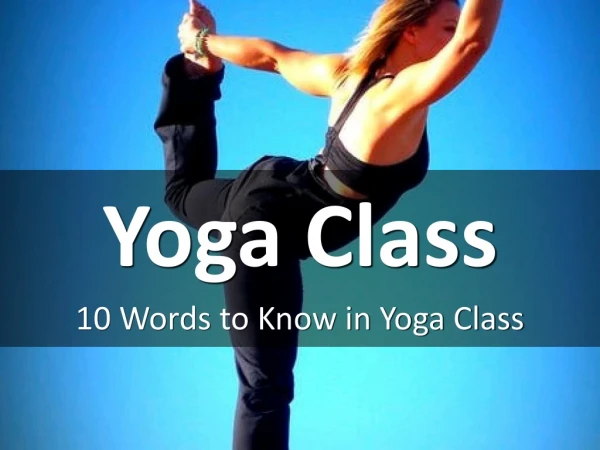 10 Words to Know in Yoga Class