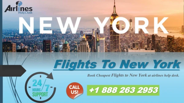 Airlines Help Desk – An Instant Book Cheap Flights to New York