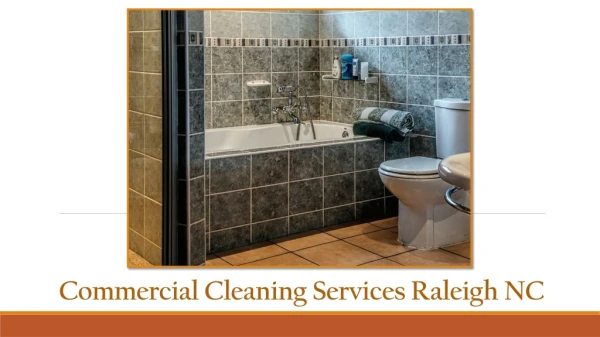 Benefits of Commercial Cleaning Services Raleigh NC