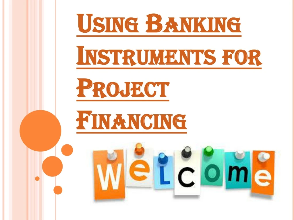 using banking instruments for project financing