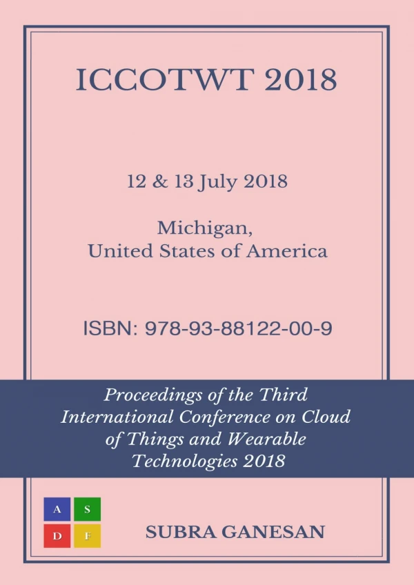 International Conference on Cloud of Things and Wearable Technologies 2018