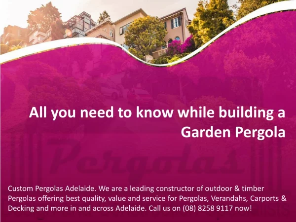 All you need to know while building a Garden Pergola