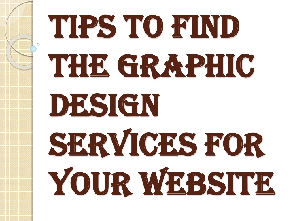 tips to find the graphic design services for your website