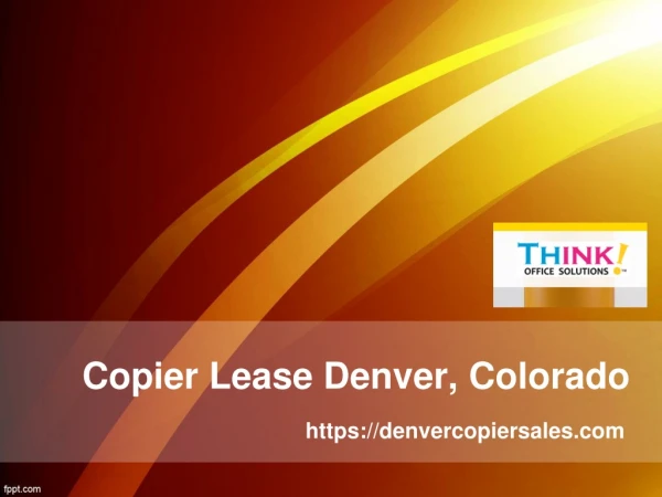 Copier Lease Denver, Colorado - Denvercopiersales.com