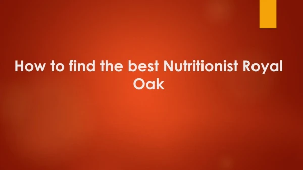 Find the best Nutritionist Royal Oak