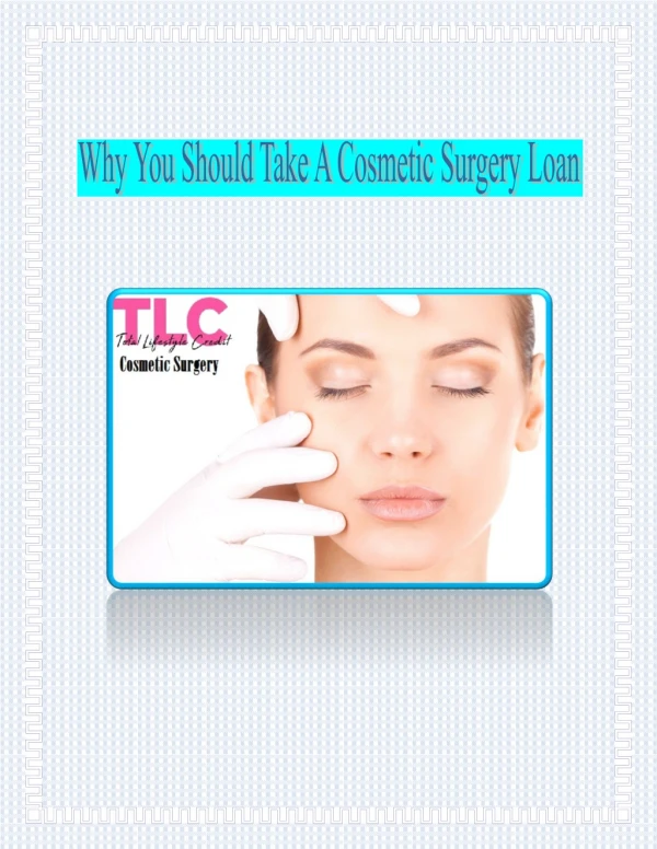 Why You Should Take A Cosmetic Surgery Loan