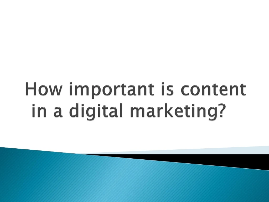 how important is content in a digital marketing