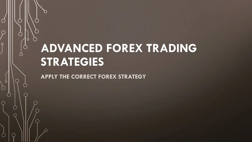 advanced forex trading strategies