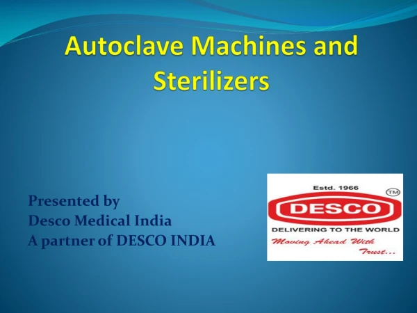Use of Autoclave Machines & Sterilizers