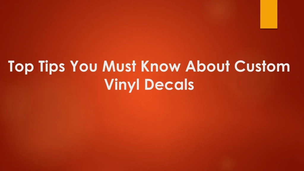 top tips you must know about custom vinyl decals