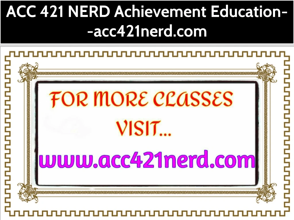acc 421 nerd achievement education acc421nerd com
