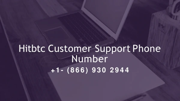 Hitbtc Customer Support 1- (866) (930) (2944) Phone Number