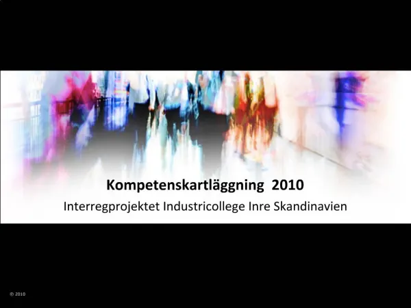 Kompetenskartl ggning 2010 Interregprojektet Industricollege Inre Skandinavien