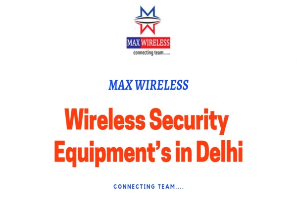 Wireless Security Equipment’s in Delhi