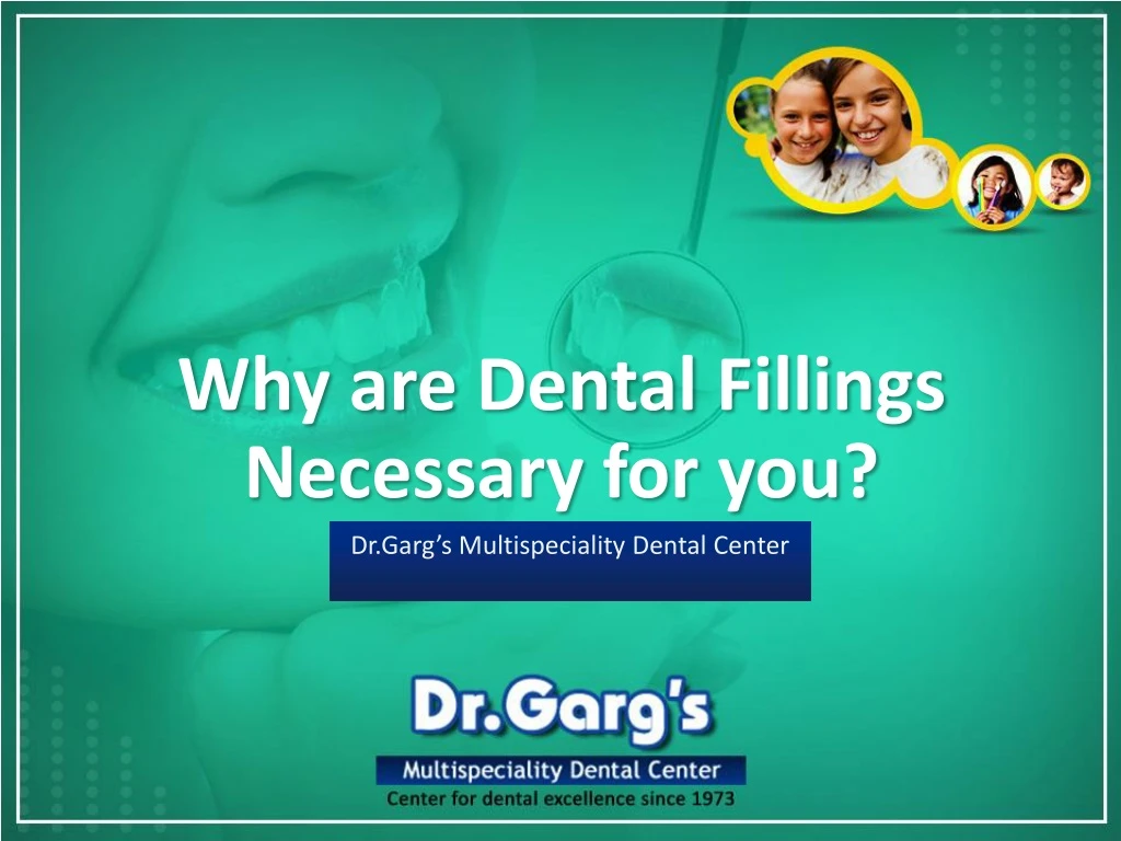 why are dental fillings necessary for you