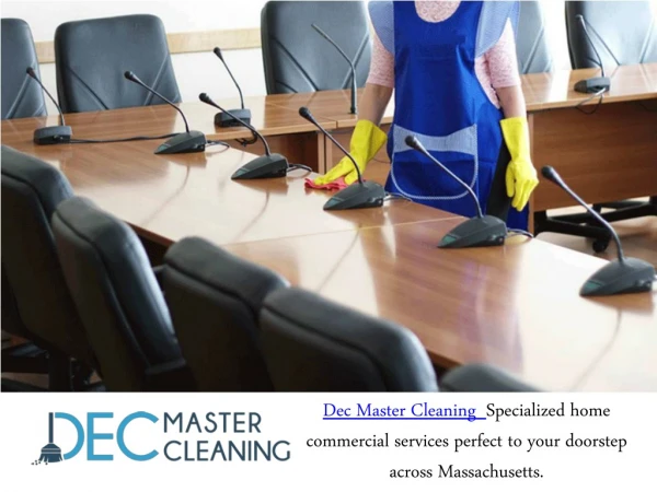 Dec Master Cleaning Can Do Commercial Office Cleaning For You
