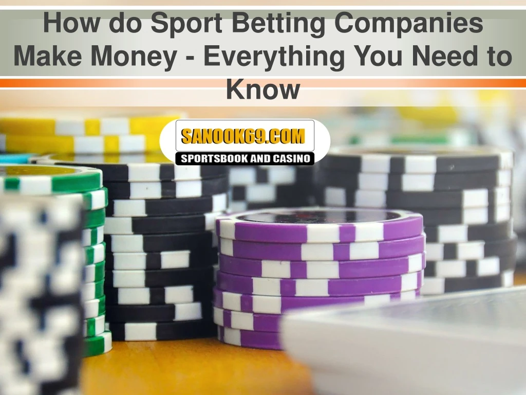 how do sport betting companies make money
