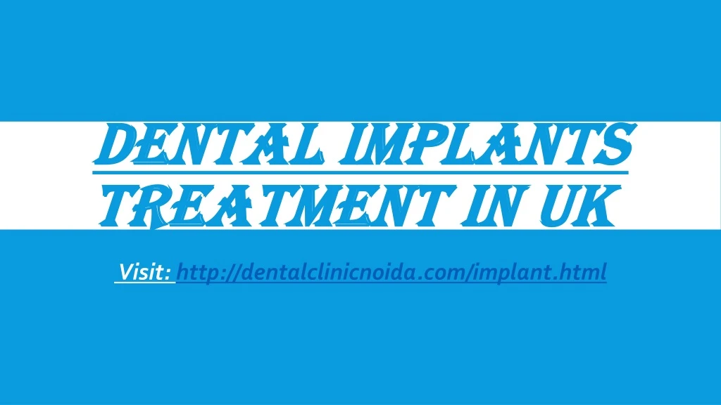 dental implants treatment in uk