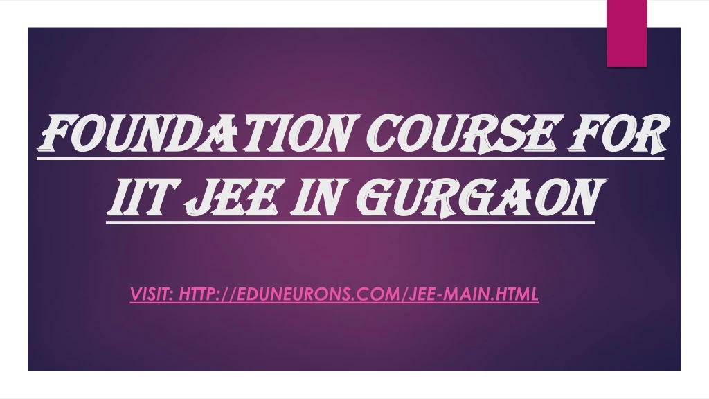 foundation course for iit jee in gurgaon