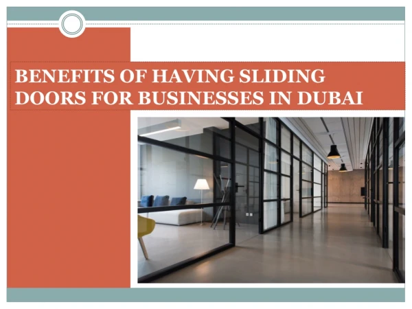Benefits of having sliding doors for business in Dubai