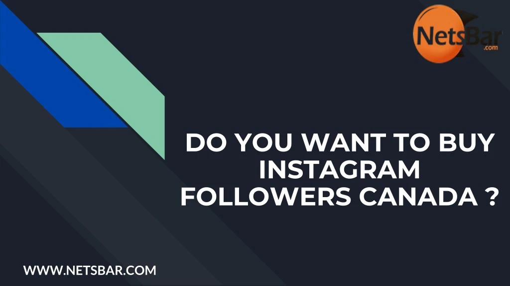 do you want to buy instagram followers canada