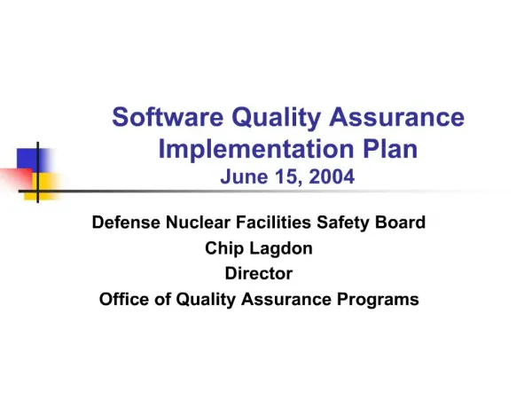 Software Quality Assurance Implementation Plan June 15, 2004