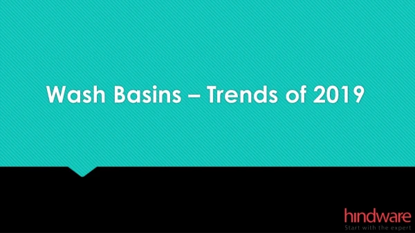 Wash Basins – Trends of 2019