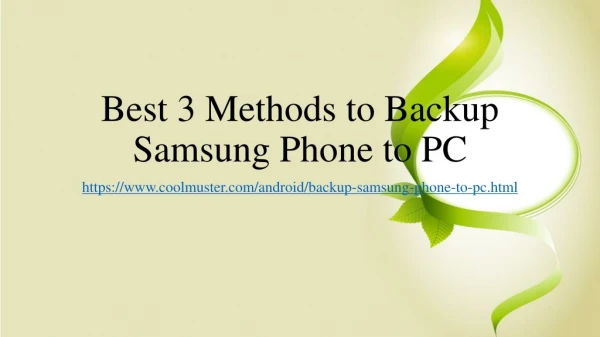 Best 3 Methods to Backup Samsung Phone to PC