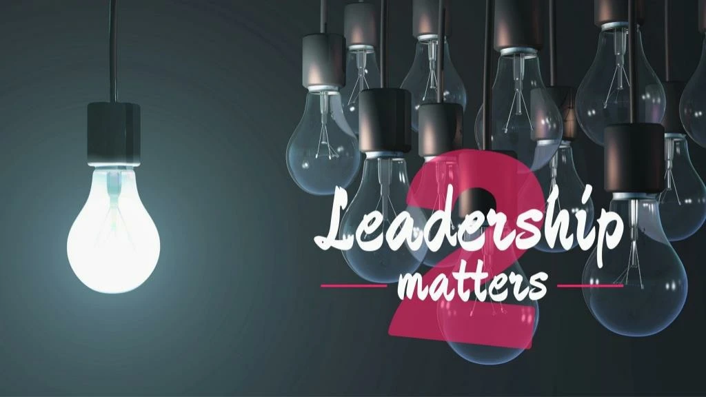 leadership matters part 2