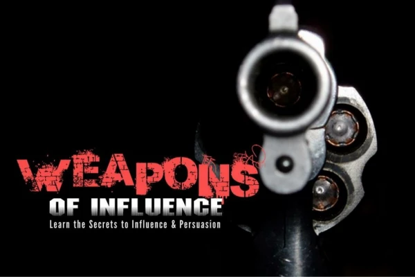 Weapons of Influence